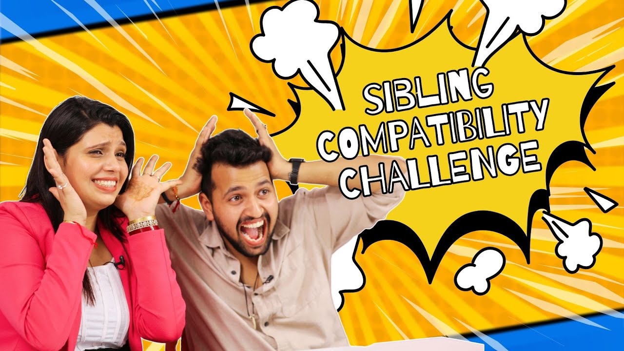 The Ultimate Sibling Compatibility Challenge