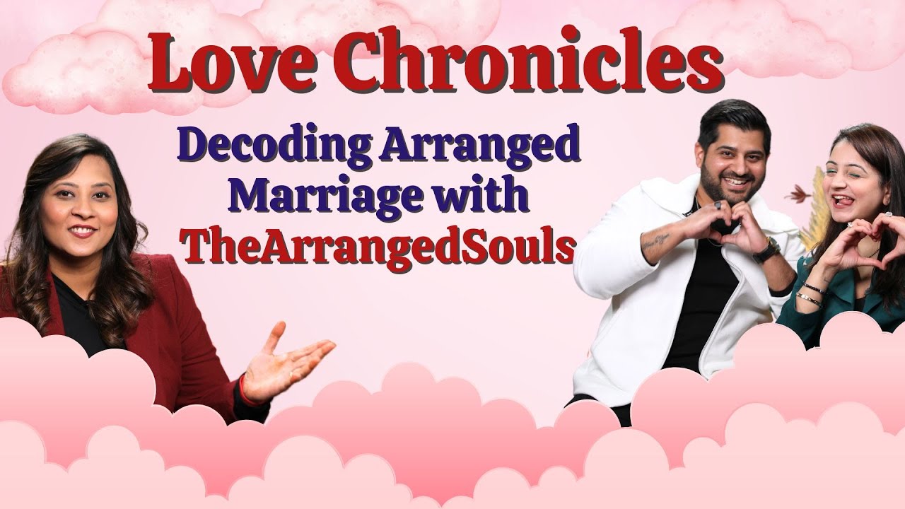 Love Chronicles: The Arranged Souls Unveil Secrets Of An Arranged Marriage