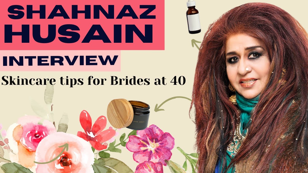 Glowing At 40: Shahnaz Husain's Skincare Tips For 40+ Brides